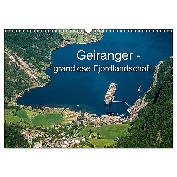 Geiranger - grandiose Fjordlandschaft (Wandkalender 2025 DIN A3 quer), CALVENDO Monatskalender, Calvendo, Bruno Pohl