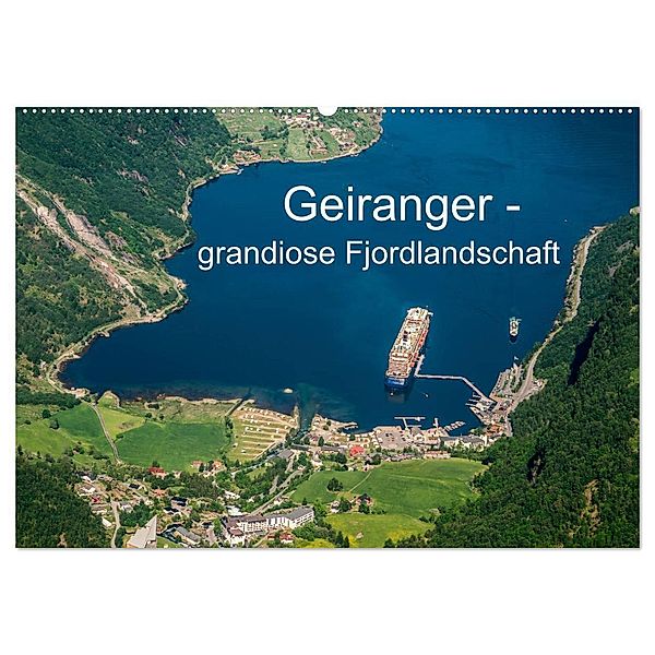 Geiranger - grandiose Fjordlandschaft (Wandkalender 2025 DIN A2 quer), CALVENDO Monatskalender, Calvendo, Bruno Pohl