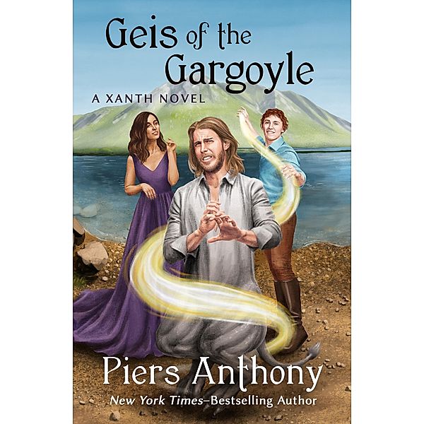 Geis of the Gargoyle / The Xanth Novels, Piers Anthony