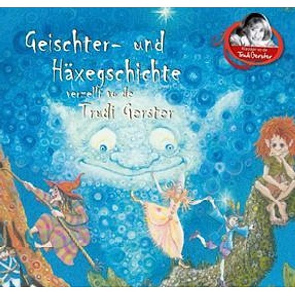 Geischter- und Häxegschichte, Trudi Gerster