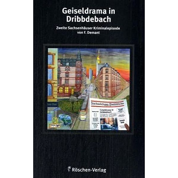 Geiseldrama in Dribbedebach, Frank Demant