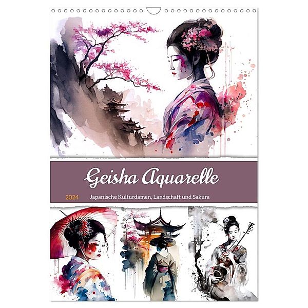 Geisha Aquarelle - Japanische Kulturdamen, Landschaft und Sakura (Wandkalender 2024 DIN A3 hoch), CALVENDO Monatskalender, Anja Frost