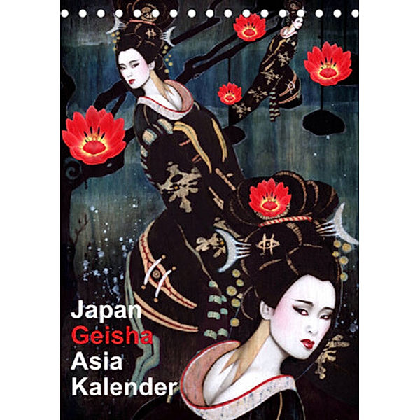 Geisha Asia Japan Pin-up Kalender (Tischkalender 2022 DIN A5 hoch), Sara Horwath Burlesque up your wall