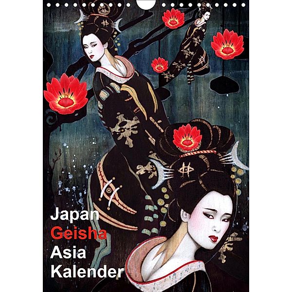 Geisha Asia Japan Pin-up Kalender (Wandkalender 2021 DIN A4 hoch), Sara Horwath Burlesque up your wall