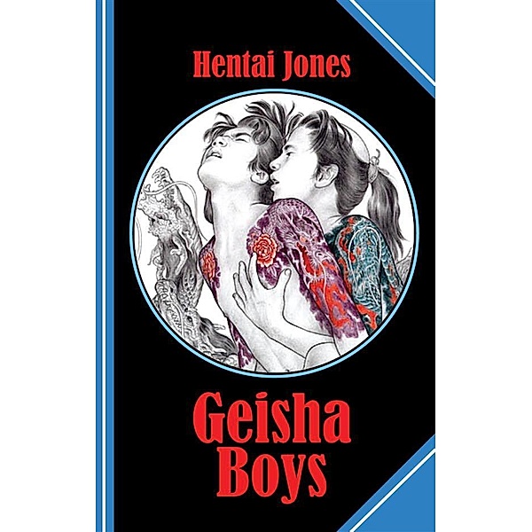 Geisha Boys, Hentai Jones