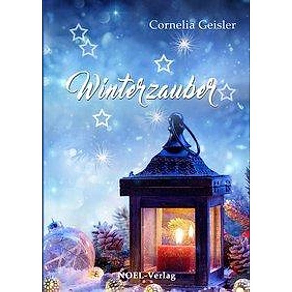 Geisler, C: Winterzauber, Cornelia Geisler
