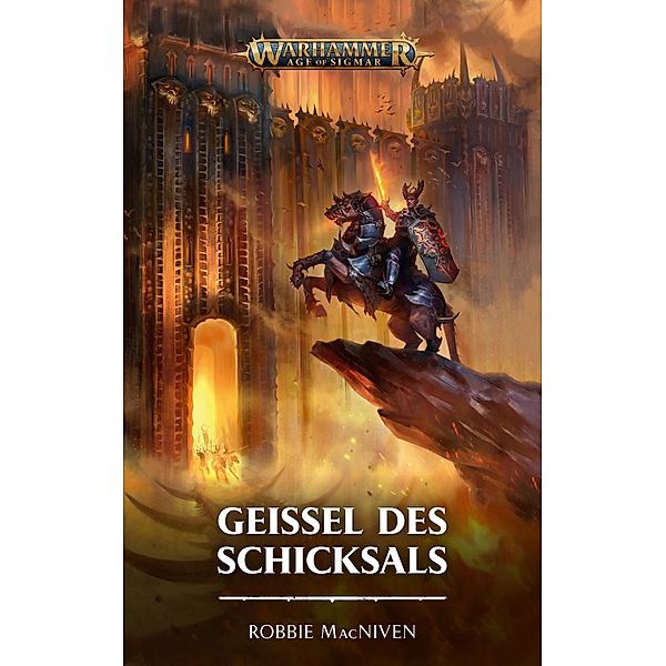 Geissel des Schicksals / Warhammer - Age of Sigmar Bd.1, Robbie MacNiven