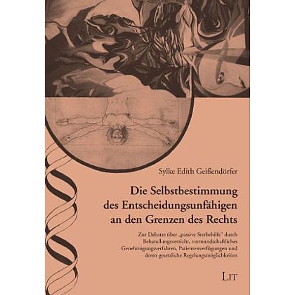 Geissendörfer, S: Selbstbestimmung d. Entscheidungsunfähigen, Sylke E Geissendörfer