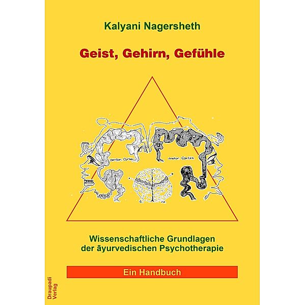 Geist, Gehirn, Gefühle, Kalyani Nagersheth