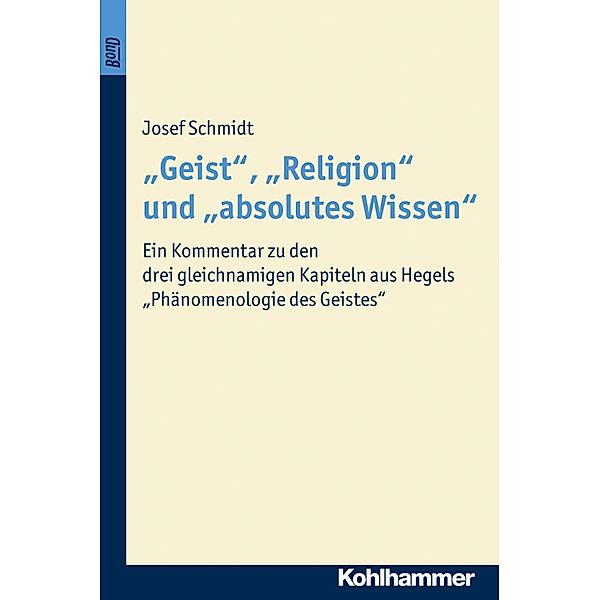 Geist, Religion und absolutes Wissen, Josef Schmidt