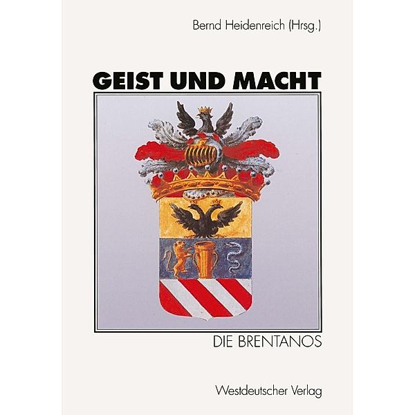 Geist und Macht: Die Brentanos