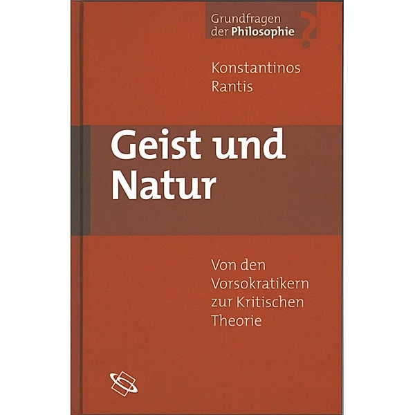 Geist und Natur, Konstantinos Rantis
