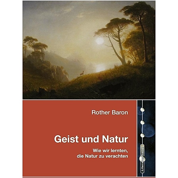 Geist und Natur, Rother Baron