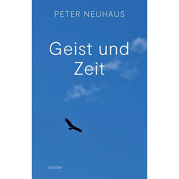 Geist und Zeit, Peter Neuhaus
