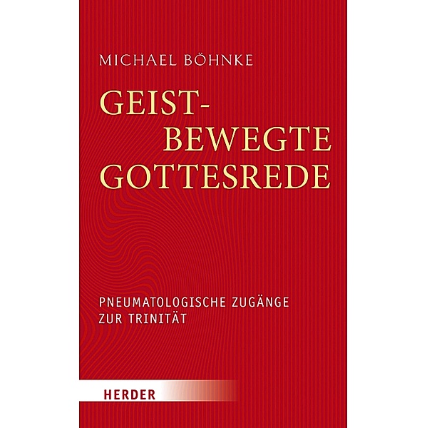Geistbewegte Gottesrede, Michael Böhnke