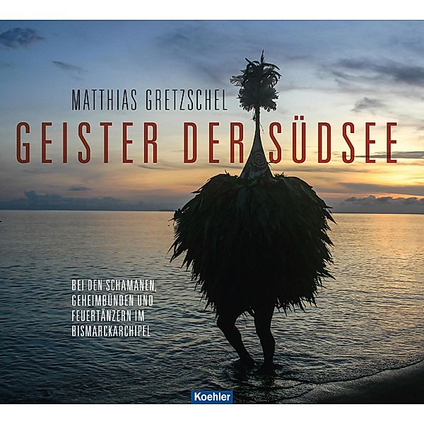 Geister der Südsee, Matthias Gretzschel