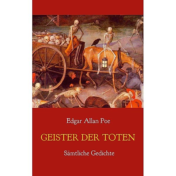 Geister der Toten - Sämtliche Gedichte, Edgar Allan Poe