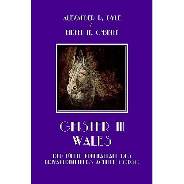 Geister in Wales, Alexander P. Dyle, Eireen M. O'Brien