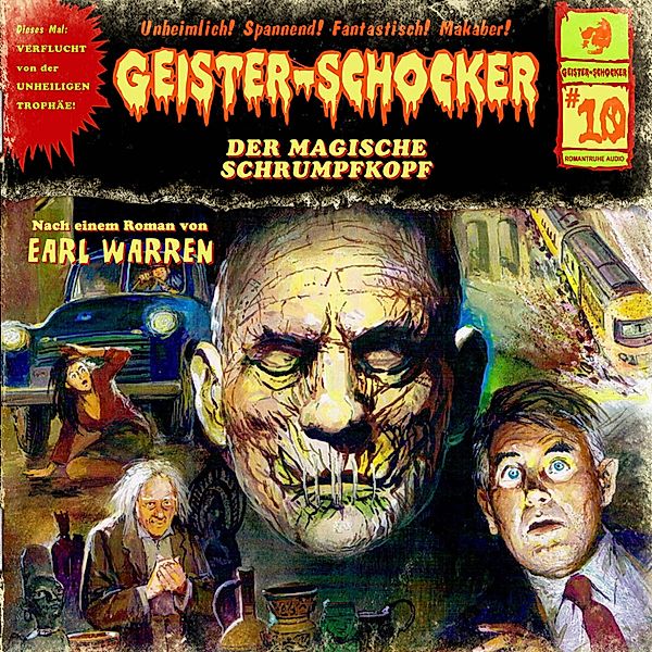 Geister-Schocker - 10 - Der magische Schrumpfkopf, Earl Warren