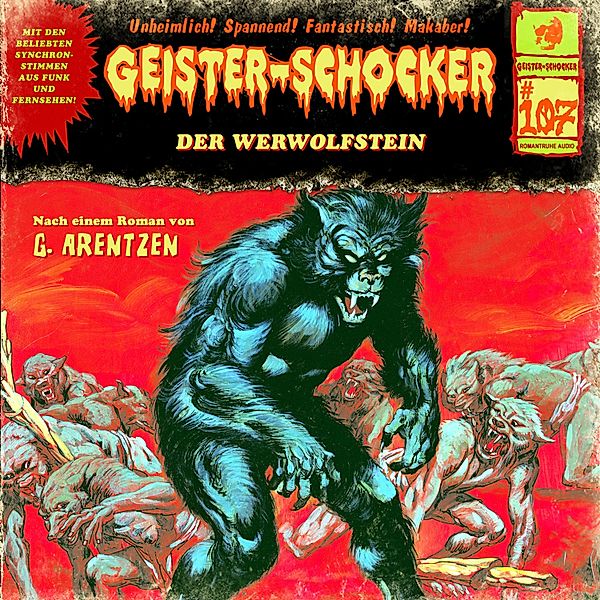 Geister-Schocker - 107 - Der Werwolfstein, Gunter Arentzen, Markus Topf