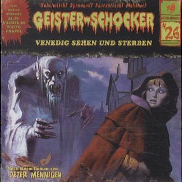 Geister-Schocker - 26 - Venedig sehen und sterben, Geister-Schocker