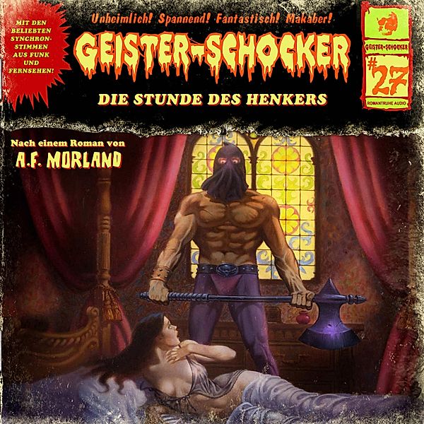 Geister-Schocker - 27 - Die Stunde des Henkers, A. F. Morland