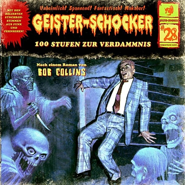 Geister-Schocker - 28 - Geister-Schocker, Folge 28: 100 Stufen zur Verdammnis, Bob Collins