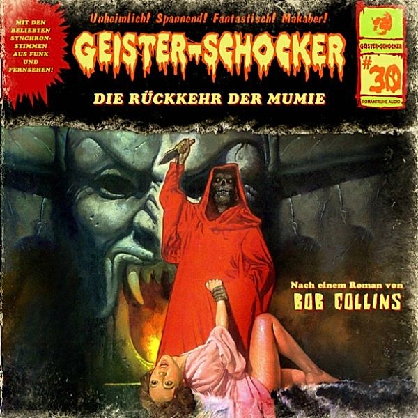Geister-Schocker - 30 - Geister-Schocker, Folge 30: Die Rückkehr der Mumie, Bob Collins