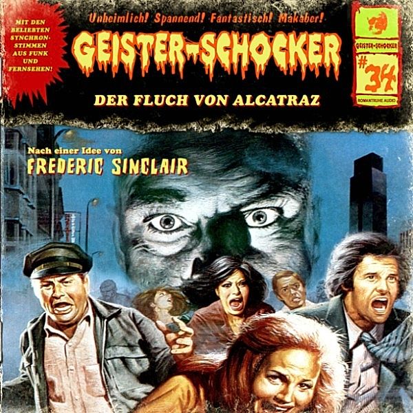Geister-Schocker - 34 - Geister-Schocker, Folge 34: Der Fluch von Alcatraz, Frederic Sinclaire