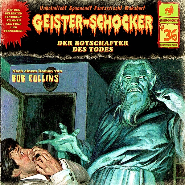 Geister-Schocker - 36 - Der Botschafter des Todes, Bob Collins