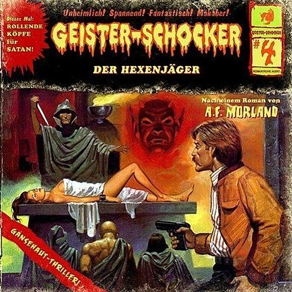 Geister-Schocker - 4 - Der Hexenjäger, A. F. Morland