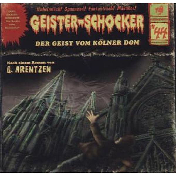 Geister-Schocker - 44 - Der Geist vom Kölner Dom, Gunter Arentzen