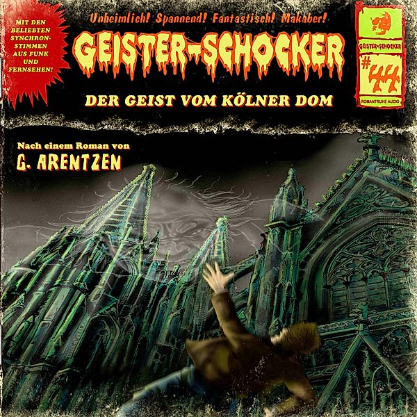 Geister-Schocker - 44 - Der Geist vom Kölner Dom, G. Arentzen