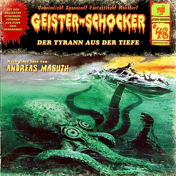 Geister-Schocker - 48 - Der Tyrann aus der Tiefe, Andreas Masuth