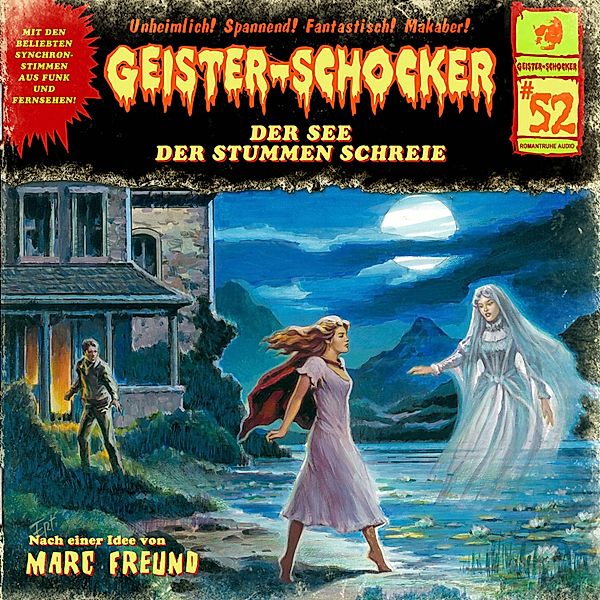 Geister-Schocker - 52 - Der See der stummen Schreie, Marc Freund