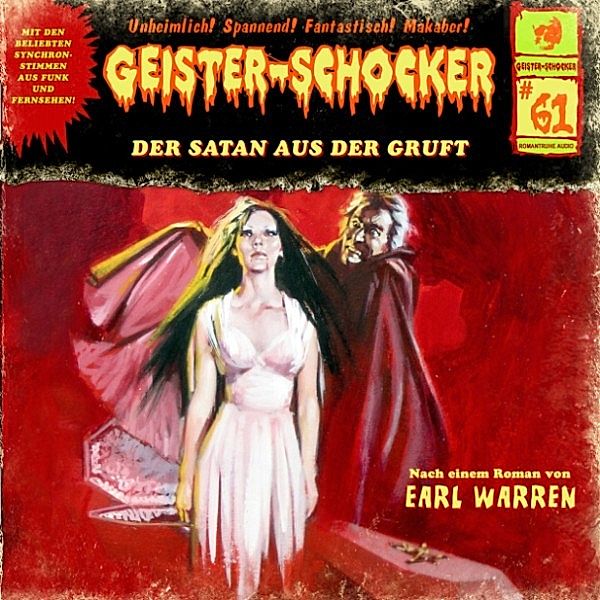 Geister-Schocker - 61 - Geister-Schocker, Folge 61: Der Satan aus der Gruft, Earl Warron