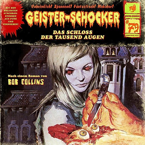 Geister-Schocker - 79 - Das Schloss der tausend Augen, Bob Collins