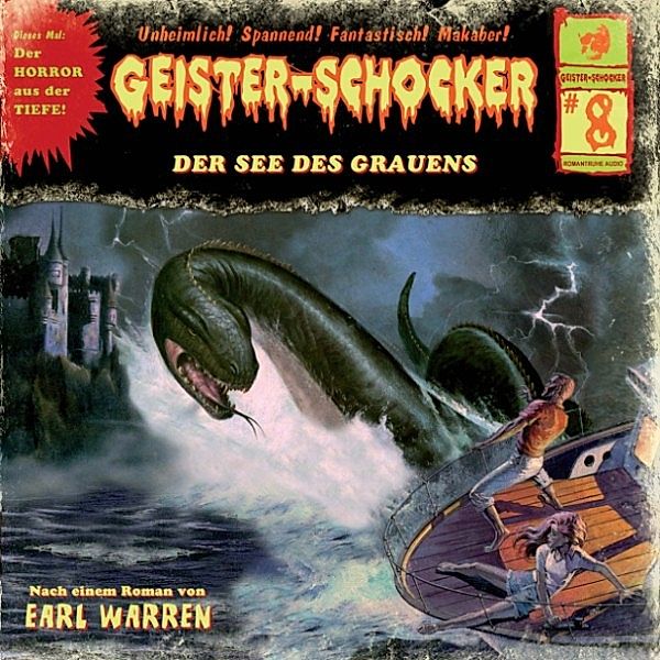 Geister-Schocker - 8 - Geister-Schocker, Folge 08: Der See des Grauens, Earl Warron