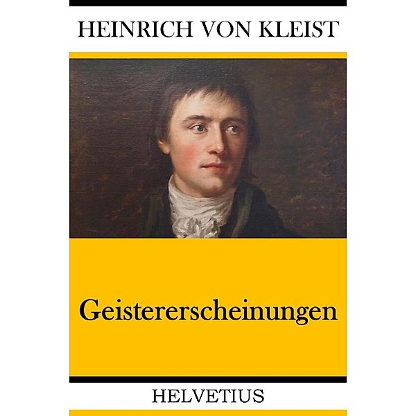 Geistererscheinungen, Heinrich von Kleist