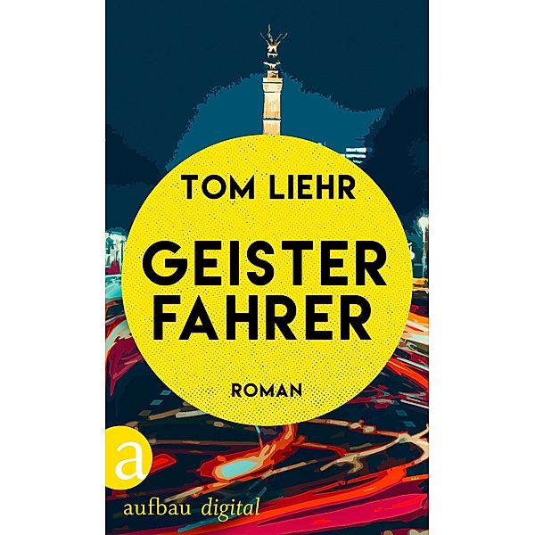 Geisterfahrer, Tom Liehr