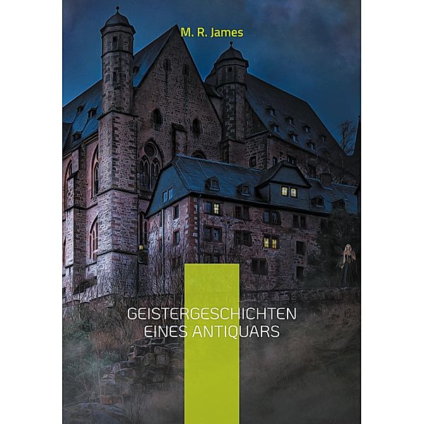 Geistergeschichten eines Antiquars / Helikon Edition Bd.10, M. R. James