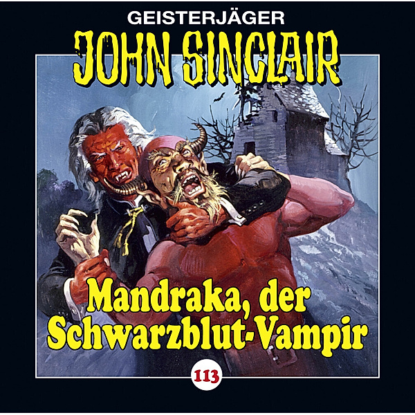 Geisterjäger John Sinclair - 113 - Mandraka, der Schwarzblut-Vampir, Jason Dark