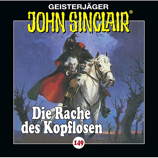 Geisterjäger John Sinclair - 149 - Die Rache des Kopflosen, Jason Dark