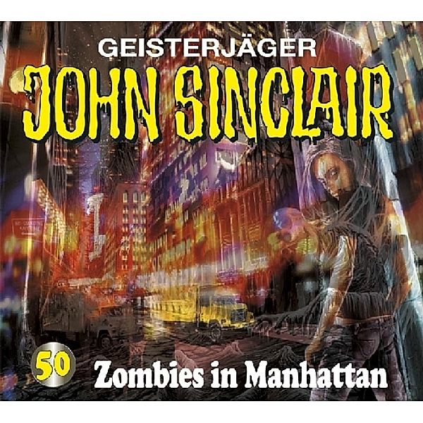 Geisterjäger John Sinclair - 50 - Zombies in Manhattan, Jason Dark