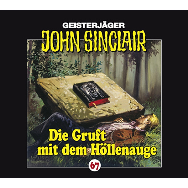 Geisterjäger John Sinclair - 67 - Die Gruft mit dem Höllenauge, Jason Dark