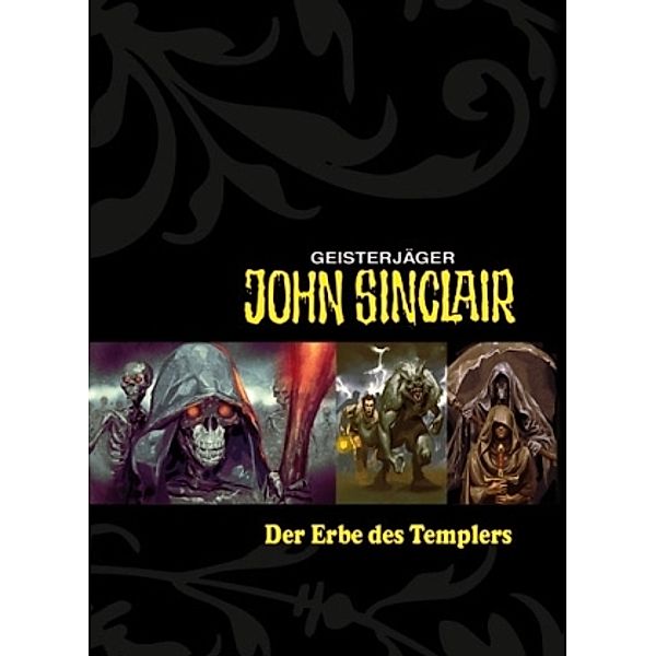Geisterjäger John Sinclair, Der Erbe des Templers