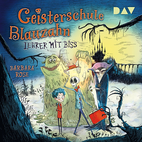 Geisterschule Blauzahn - 1 - Lehrer mit Biss, Barbara Rose