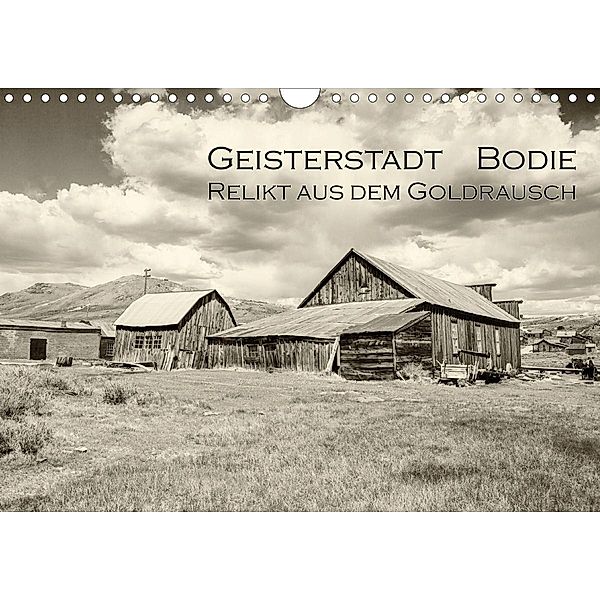 Geisterstadt Bodie - Relikt aus dem Goldrausch (schwarz-weiß) (Wandkalender 2020 DIN A4 quer), Dominik Wigger