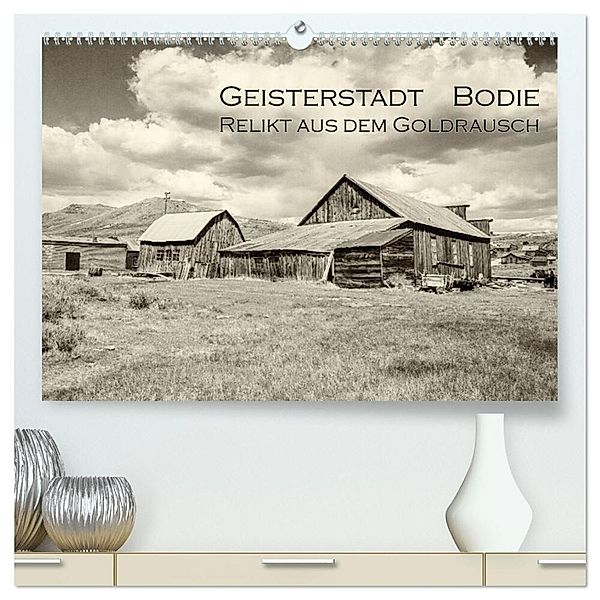 Geisterstadt Bodie - Relikt aus dem Goldrausch (schwarz-weiss) (hochwertiger Premium Wandkalender 2024 DIN A2 quer), Kunstdruck in Hochglanz, Dominik Wigger