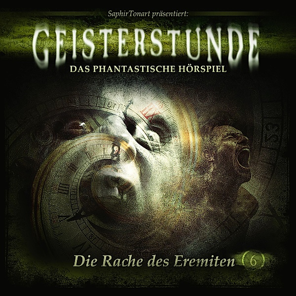 Geisterstunde - 6 - Die Rache des Eremiten, C. B. Andergast, Hajo Bremer